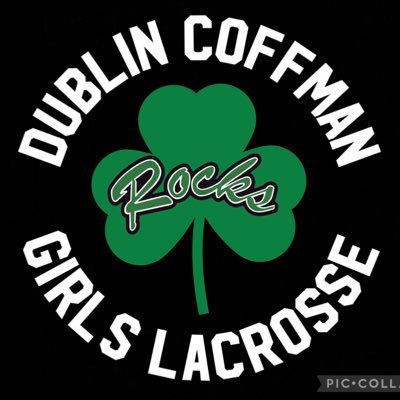 Dublin Coffman ☘️ Girls Lacrosse • Ohio Division I State Champions🏆 2021 • GO ROCKS!