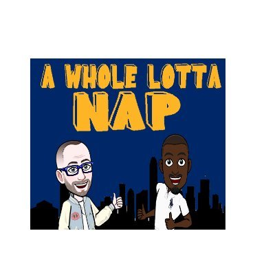 A Whole Lotta Nap Podcast