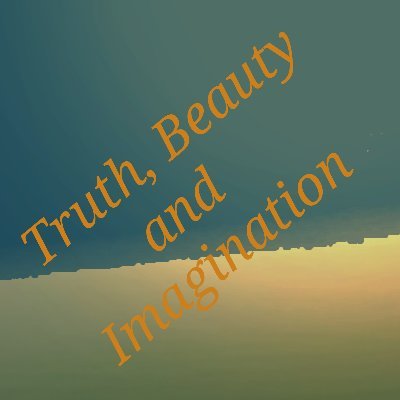 Truth, Beauty and Imagination is a little literary effort to join the never-ending quest on Truth & Imagination in the Beauty of #Literature.