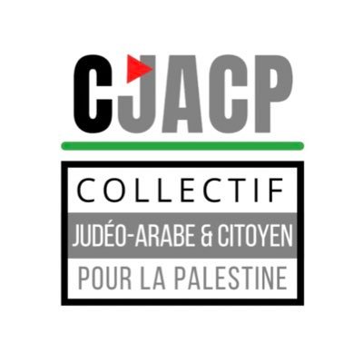 Judeo-Arab & Citizen Collective for Palestine ➡️FB:https://t.co/5GpurP4hne Insta:@cjacp67 ✉️:cjacp@orange.fr