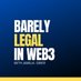Barely Legal in Web3 (@barelylegalweb3) Twitter profile photo Barely Legal in Web3 (@barelylegalweb3) Twitter profile photo
