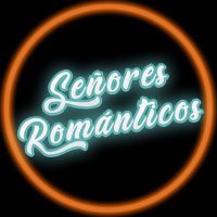 Señores Románticos(@SrsRomanticos) 's Twitter Profile Photo