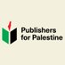 Publishers for Palestine (@pubforpalestine) Twitter profile photo Publishers for Palestine (@pubforpalestine) Twitter profile photo