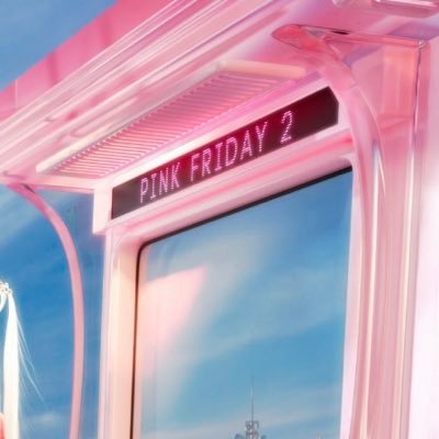 Pink Friday 2 OUT NOW