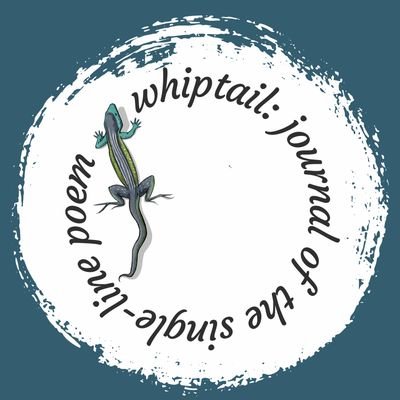 whiptail: journal of the single-line poem