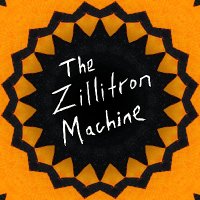 The Zillitron Machine (@thezillitronm) 's Twitter Profile