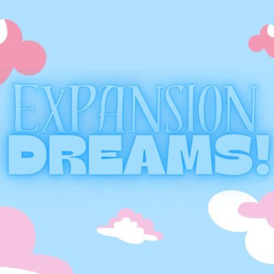 Expansion Dreams