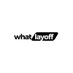 The Layoff Tracker 🚨 (@whatlayoff) Twitter profile photo The Layoff Tracker 🚨 (@whatlayoff) Twitter profile photo