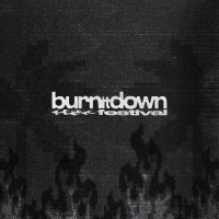 Burn It Down Festival(@BurnItDownFest) 's Twitter Profile Photo