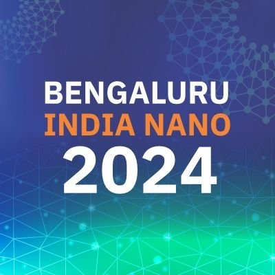 Bengaluru India Nano 2024, the flagship event of hosted by Department of Science & Technology, Govt. of Karnataka, is scheduled between 1st - 3rd August 2024.