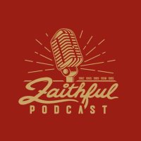 Faithful Podcast (@faithfulcast) 's Twitter Profile