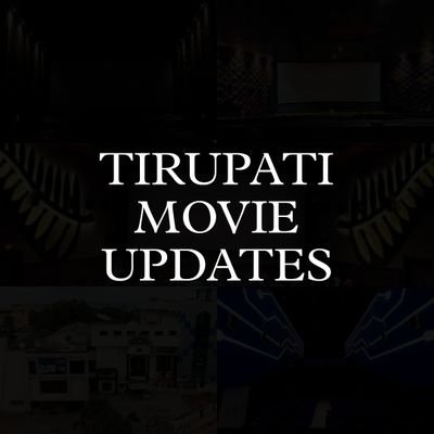 Here, We Provide Updates Regarding Tirupati Movie Bookings.