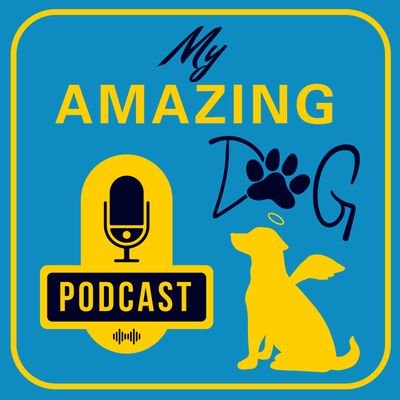 My Amazing Dog Podcast