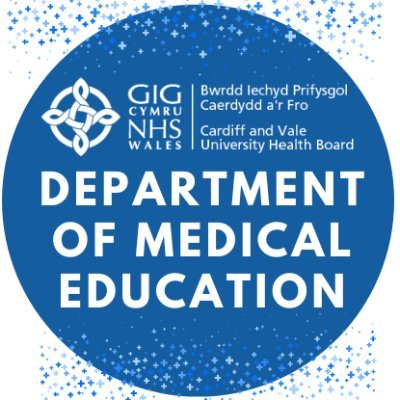 Cardiff and Vale UHB, Department of Medical Education. We look after Postgraduate Trainees and Undergraduate Students