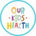 Our Kids' Health (@Our_KidsHealth) Twitter profile photo