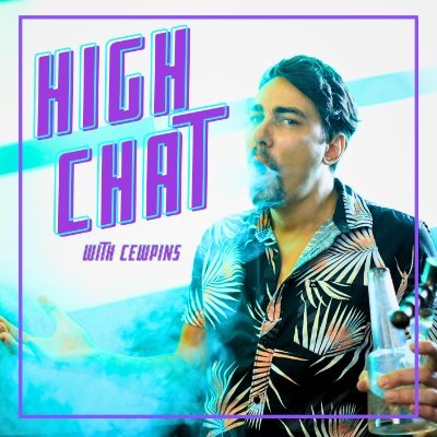 High Chat w/ @Cewpins is a Podcast recorded Live on Twitch. You can find the show on most platforms. Let's Blaze!