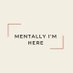Mentally I’m Here (@mentalolarakk) Twitter profile photo Mentally I’m Here (@mentalolarakk) Twitter profile photo