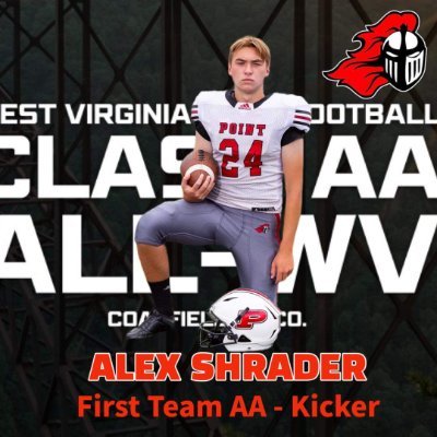 23 WV AA Special Teams POTY | 2x WV 2nd Team All-State K | Class of 25 | PPHS | Football- K/P | Soccer 23 State Champ | 4.0 GPA | Shrader.classof2025@gmail.com|