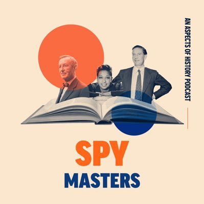 The podcast on espionage that brings you in from the cold. All the best writers, talking about spies. From Aspects of History.