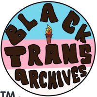 Black Trans Archives™️ (@blktransarchive) 's Twitter Profile Photo Black Trans Archives™️ (@blktransarchive) 's Twitter Profile Photo