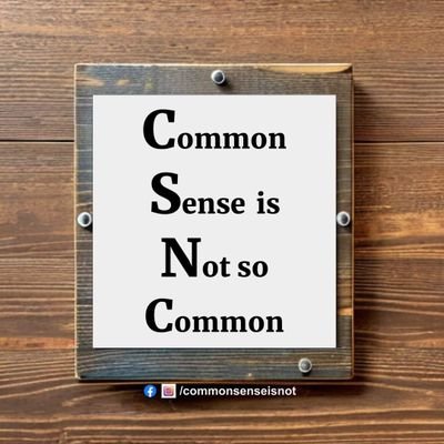 commnsenseisnot's profile picture. Common Sense is needed to fight all prevailing Non Sense.