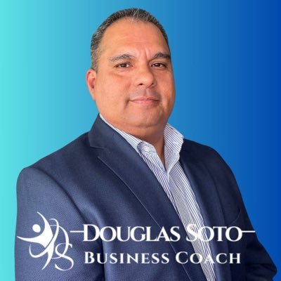 DOUGLAS SOTO MENTOR & BUSINESS COACH CEO FUNDER DOUGLAS SOTO BUSINESS GROUP LLC & DINSOMAR CA