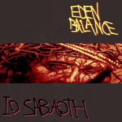 eden balance IO SABAOTH OUT NOW!