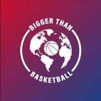Bigger Than Basketball(@btb_global) 's Twitter Profile Photo