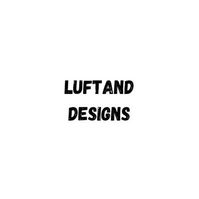 Luft and designs