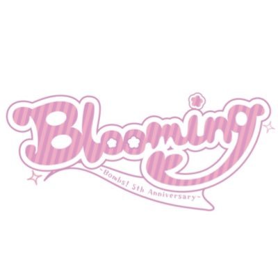 Bombs!3rd単独「Blooming 〜Bombs! 5th Anniversary〜」