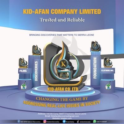 President/CEO of KID-AFAN Company Ltd.  KID-AFAN Company has KID-AFAN FILMS, Tours, Discoveries, and Institute Foundation to promote change in Sierra Leone 🇸🇱