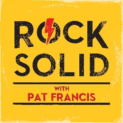 Rock Solid a weekly comedy podcast dedicated to rock'n'roll hosted by Comedian Pat Francis w/ @KyleDodsonFunny @ChristySMann @FunnyMike & @MurrayV
