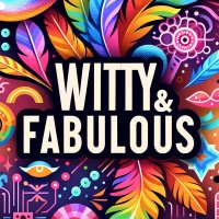 Witty & Fabulous(@wittyandfab) 's Twitter Profile Photo
