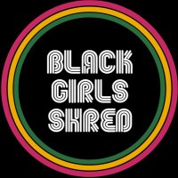 BlackGirlsShred(@blackgirlsshred) 's Twitter Profile Photo