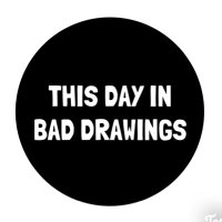 This Day In Bad Drawings(@tdibd2023) 's Twitter Profile Photo