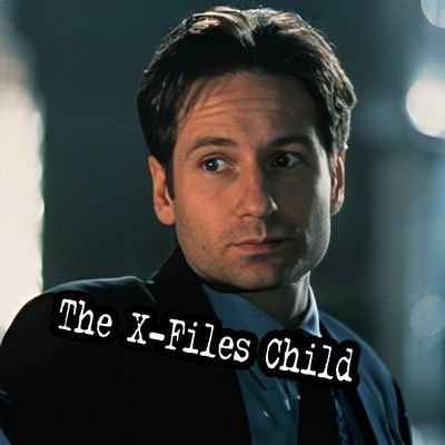 TheXfilesChild Profile Picture