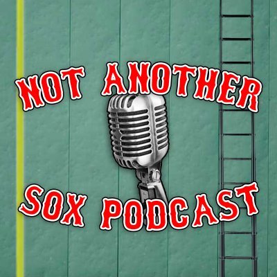 🎙️Not Another Sox Podcast🎙️