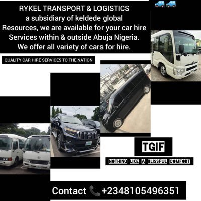 Rykel Transport&Logistics. Car hire, escorts, bouncer's, city gaurd etc within and outside Abuja Nigeria. call or Whatsapp 08105496351