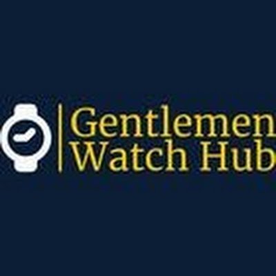 Gentlemen Watch Hub