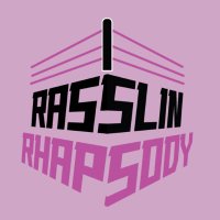 RASSLIN RHAPSODY(@RasslinRhapsody) 's Twitter Profile Photo