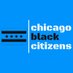 Chicago Black Citizens (@ChiBlackCitizen) Twitter profile photo