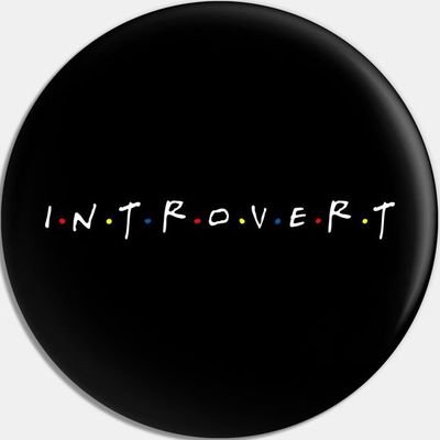 I'm an introvert and I'm proud of it!