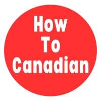 HowToCanadian(@HowToCanadian1) 's Twitter Profile Photo