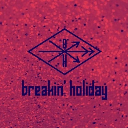 breakin’holiday【band official】