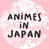 Animes In Japan(@animesinjapan) 's Twitter Profile Photo