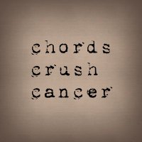 Chords Crush Cancer(@ChordsCrush) 's Twitter Profile Photo