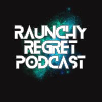 Raunchy Regret Podcast(@raunchyregret) 's Twitter Profile Photo