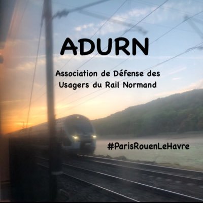 Association de Défense des Usagers du Rail Normand #ADURN #Usagers de la ligne #SNCF #LeHavre #Rouen #Paris https://t.co/IwJp8LLcdh Instagram #assorailnormand