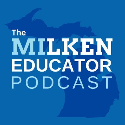 Podcast created by Milken Educator Award recipients in Michigan to inspire, connect, and collaborate with education professionals.