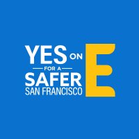 Yes on E: SaferSF(@Yeson_E) 's Twitter Profileg